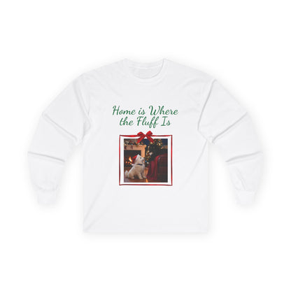 Adult Unisex Festive Christmas Theme Unisex Long Sleeve Tee - 'Home is Where the Fluff Is' (Additional Colors)