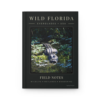 Wild Florida Field Notes Lined Hardcover Journal — Everglades Alligator Nature Notebook