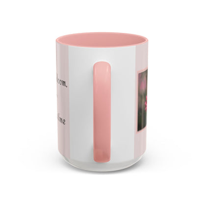 Pretty in Pink 'Let Yourself Bloom One Day at a Time' Accent Coffee Mug (Additional Size)