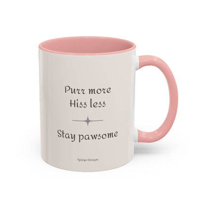 Valentine's Romantic Pussycat Theme 'Purr more Hiss less Stay pawsome' Accent Coffee Mug, 11 oz or 15 oz (Additional Color)