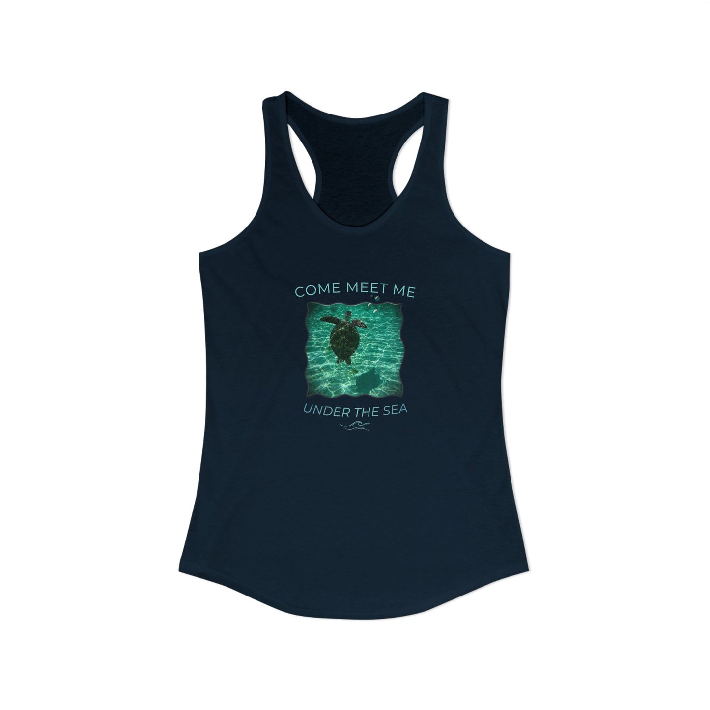 Women's Aquatic Sea Turtle "Come Meet Me Under the Sea' Slim Fit Racerback Tank Top (Additional Colors)