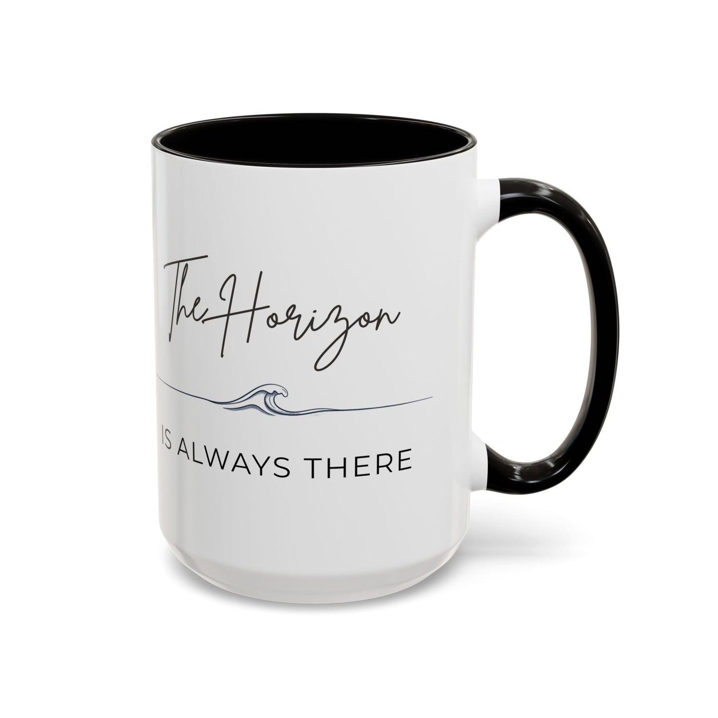 Sailboat, Beach & Horizon Nautical Design Coffee Mug — "The Horizon Is Always There" Coastal Ceramic Black Accent Mug (11oz, 15oz)