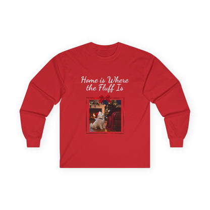 Adult Unisex Festive Christmas Theme Unisex Long Sleeve Tee - 'Home is Where the Fluff Is' (Additional Colors)
