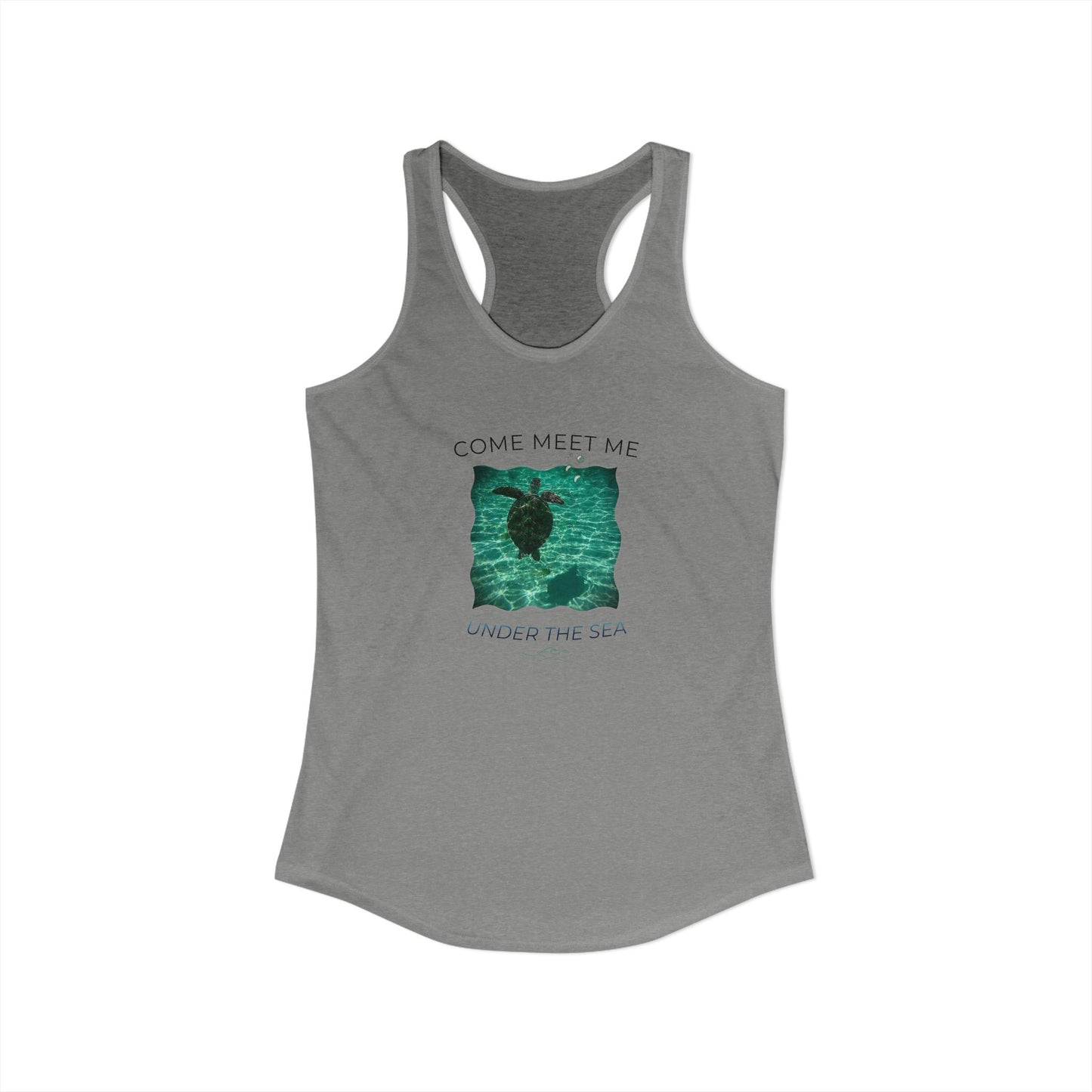 Women's Aquatic Sea Turtle "Come Meet Me Under the Sea' Slim Fit Racerback Tank Top (Additional Colors)