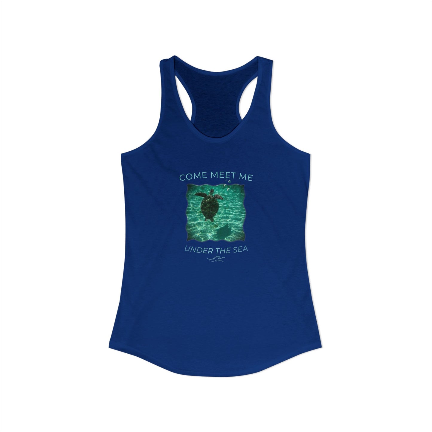 Women's Aquatic Sea Turtle "Come Meet Me Under the Sea' Slim Fit Racerback Tank Top (Additional Colors)