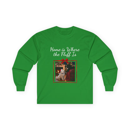 Adult Unisex Festive Christmas Theme Unisex Long Sleeve Tee - 'Home is Where the Fluff Is' (Additional Colors)