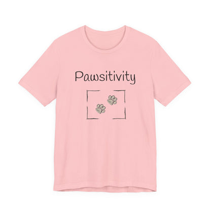 Adult Unisex 'Pawsitivity' T‑Shirt 'Be the Reason Someone Waggs or Purrs Today' Double-Sided Pet Lover Tee (Additional Colors)