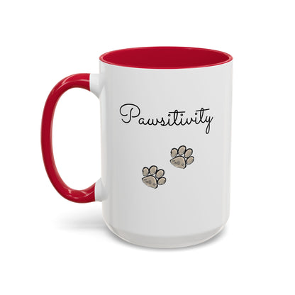 Colorful Pet Lover Mugs — Pawsitivity (Additional Size and Colors)