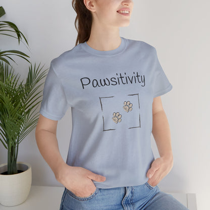 Adult Unisex 'Pawsitivity' T‑Shirt 'Be the Reason Someone Waggs or Purrs Today' Double-Sided Pet Lover Tee (Additional Colors)