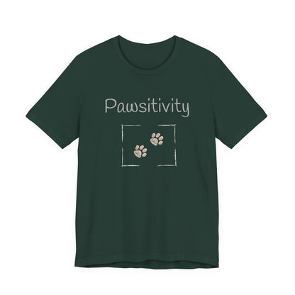 Adult Unisex 'Pawsitivity' T‑Shirt 'Be the Reason Someone Waggs or Purrs Today' Double-Sided Pet Lover Tee (Additional Colors)