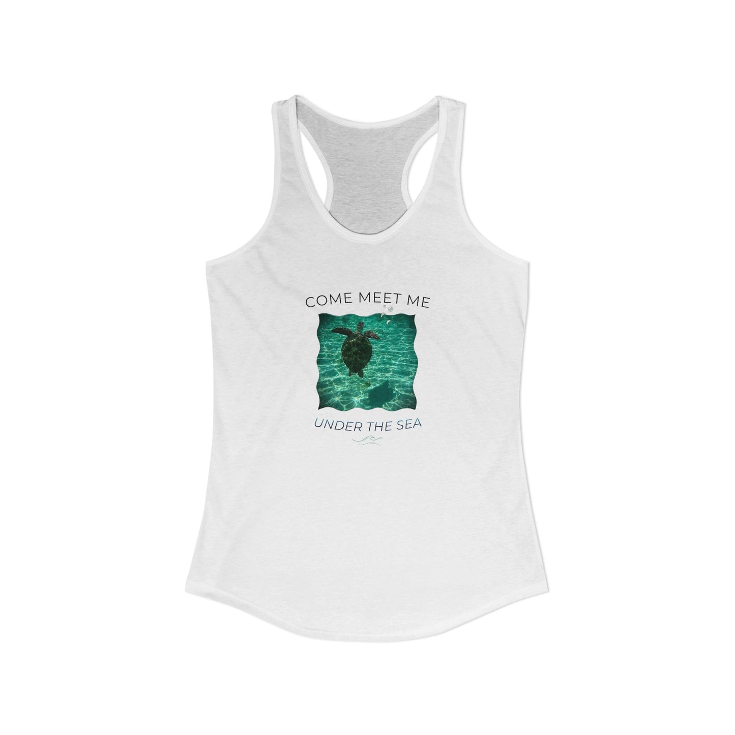 Women's Aquatic Sea Turtle "Come Meet Me Under the Sea' Slim Fit Racerback Tank Top (Additional Colors)