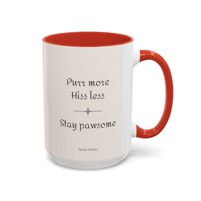Valentine's Romantic Ragdoll Cat Theme 'Purr more Hiss less Stay pawsome' Accent Coffee Mug, 11 oz or 15 oz (Additional Color)