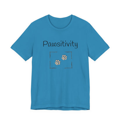 Adult Unisex 'Pawsitivity' T‑Shirt 'Be the Reason Someone Waggs or Purrs Today' Double-Sided Pet Lover Tee (Additional Colors)