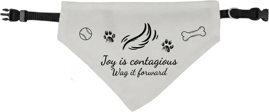 Clip-On Dog Design Pet Bandana — "Joy is Contagious, Wag it Forward" Dog Bandana (Additional Sizes)