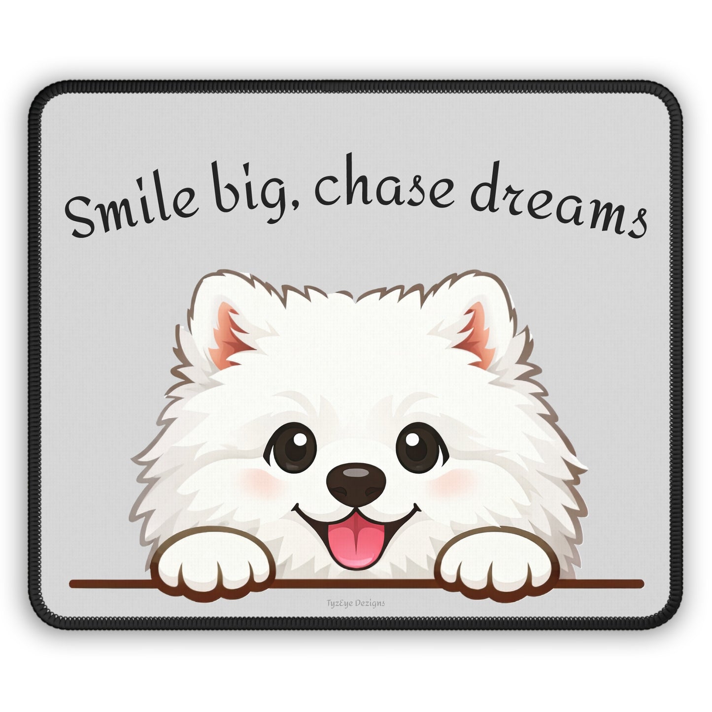'Smile Big, Chase Dreams' Gaming Mouse Pad — Cute White Fluffy Samoyed Dog Design