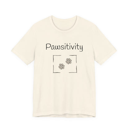 Adult Unisex 'Pawsitivity' T‑Shirt 'Be the Reason Someone Waggs or Purrs Today' Double-Sided Pet Lover Tee (Additional Colors)