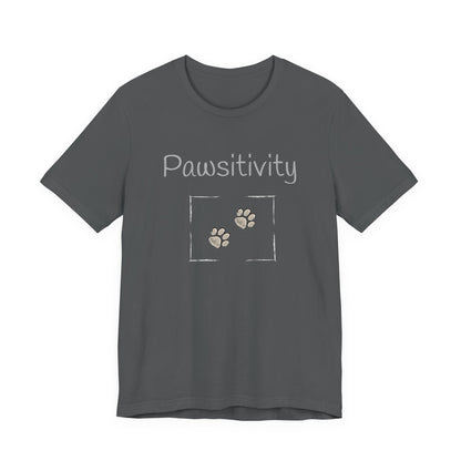 Adult Unisex 'Pawsitivity' T‑Shirt 'Be the Reason Someone Waggs or Purrs Today' Double-Sided Pet Lover Tee (Additional Colors)