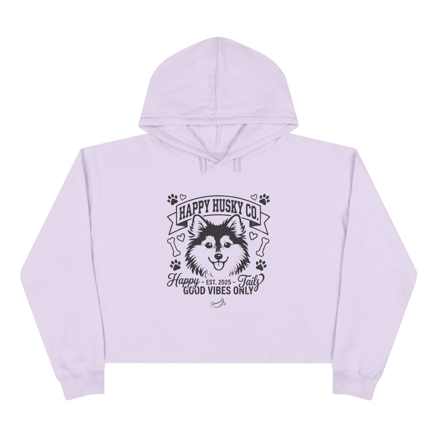 Happy Husky Co. 'Happy Tails, Good Vibes Only' Crop Hoodie (Additional Colors)