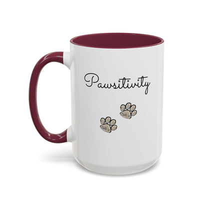 Colorful Pet Lover Mugs — Pawsitivity (Additional Size and Colors)