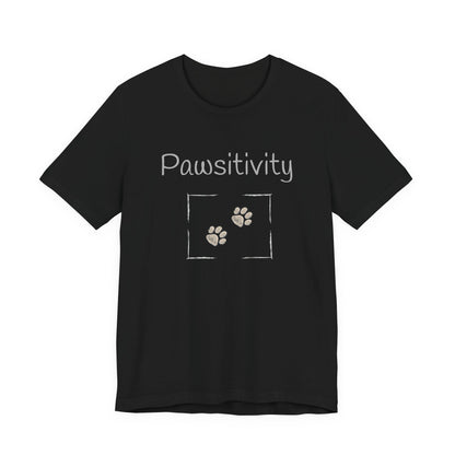 Adult Unisex 'Pawsitivity' T‑Shirt 'Be the Reason Someone Waggs or Purrs Today' Double-Sided Pet Lover Tee (Additional Colors)