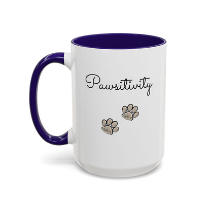 Colorful Pet Lover Mugs — Pawsitivity (Additional Size and Colors)