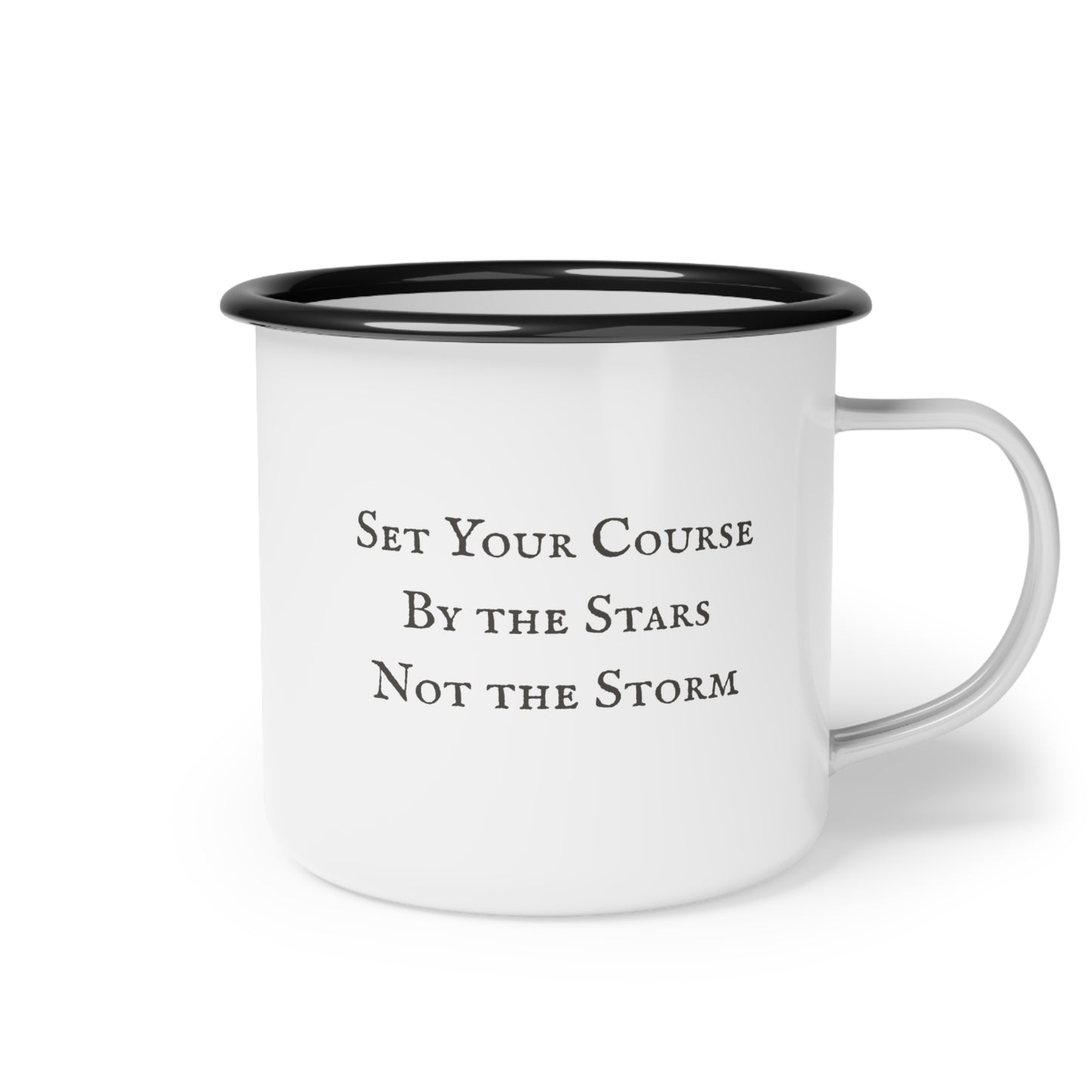 Nautical Coastal Sailboat Design Enamel Camp Cup — 'Set Your Course By the Stars Not the Storm' 12 Oz Outdoor Camping Coffee Mug w/ Accent Rim