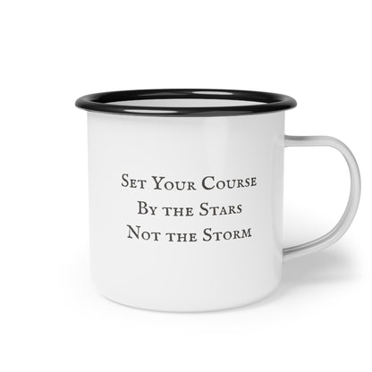 Nautical Coastal Sailboat Design Enamel Camp Cup — 'Set Your Course By the Stars Not the Storm' 12 Oz Outdoor Camping Coffee Mug w/ Accent Rim