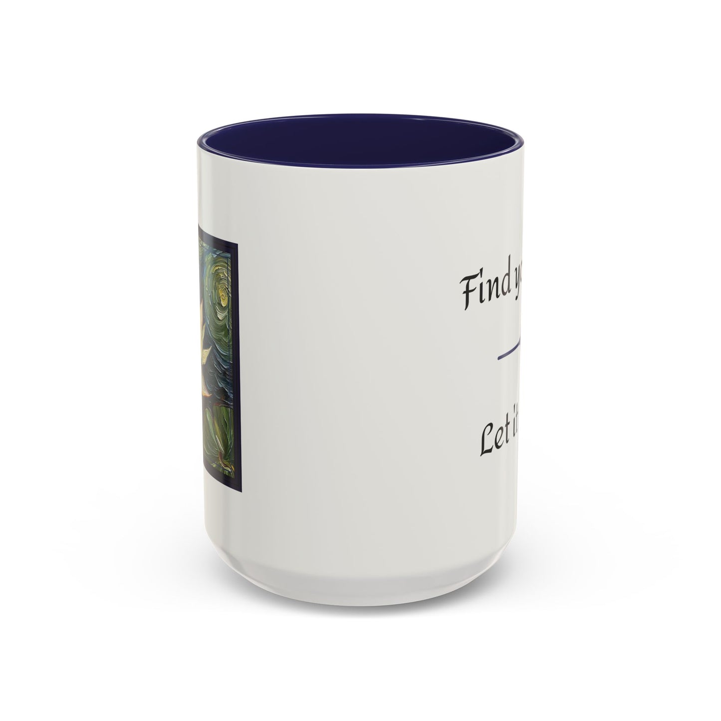Water Lily Flower Nature Theme Artist-Inspired 'Find your light, Let it bloom' Accent Coffee Mug (Additional Color, 11 oz & 15 oz)